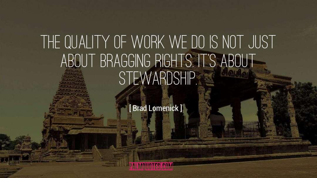 Bragging Rights quotes by Brad Lomenick