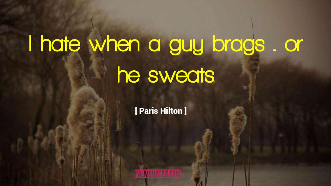 Brags quotes by Paris Hilton