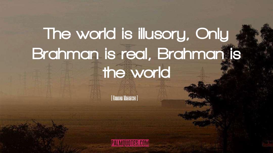 Brahman quotes by Ramana Maharshi