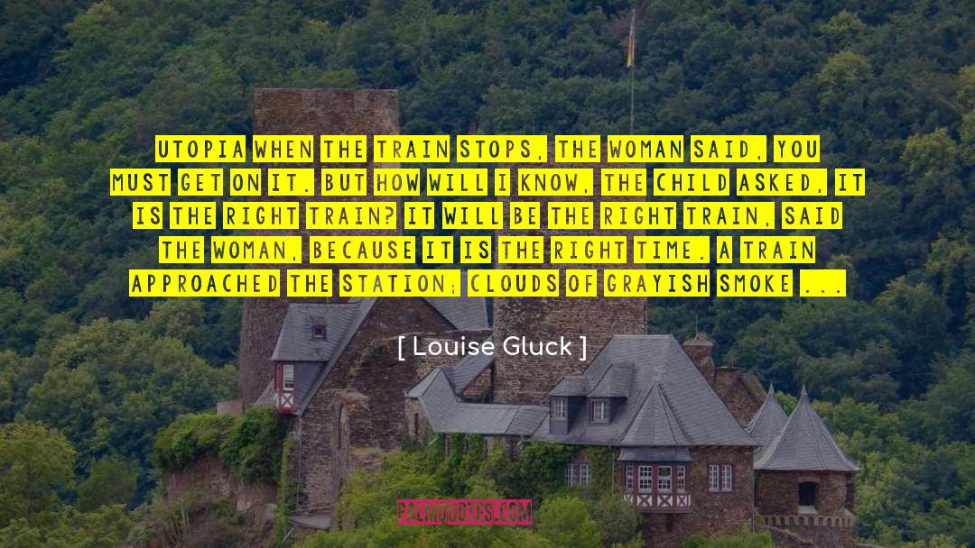 Braided quotes by Louise Gluck