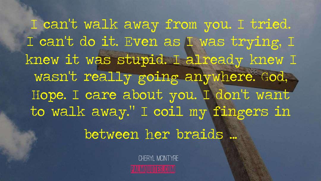 Braids quotes by Cheryl McIntyre