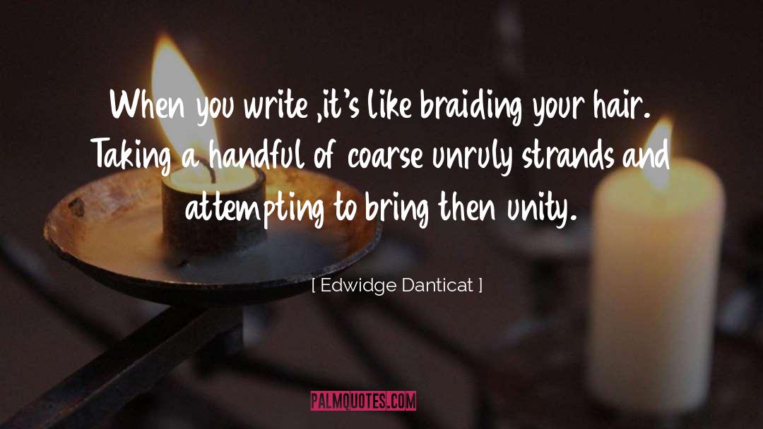 Braids quotes by Edwidge Danticat