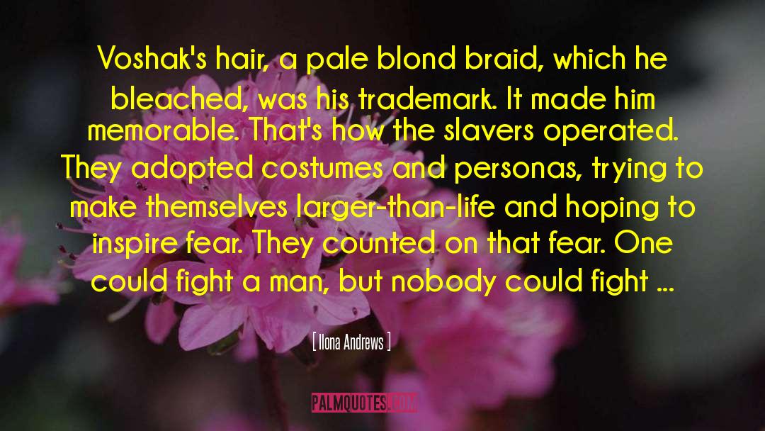 Braids quotes by Ilona Andrews