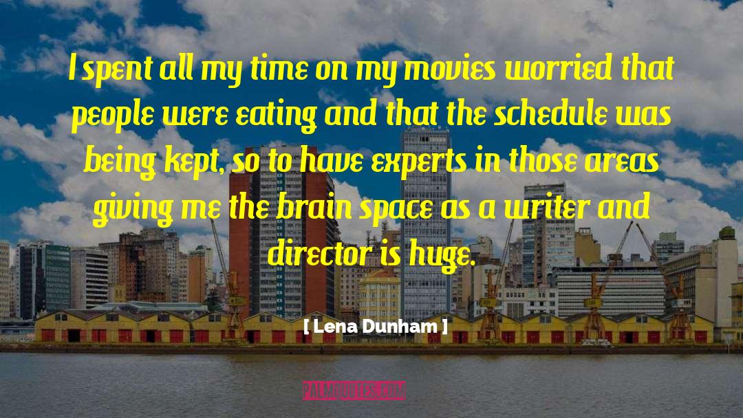 Brain Anatomy quotes by Lena Dunham