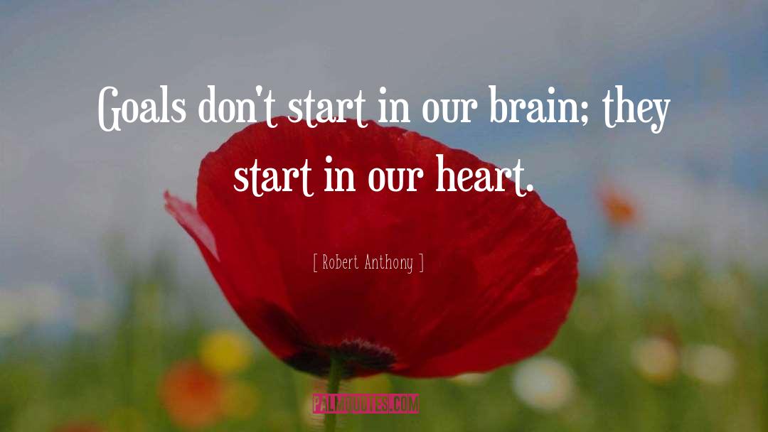 Brain Aneurysm quotes by Robert Anthony