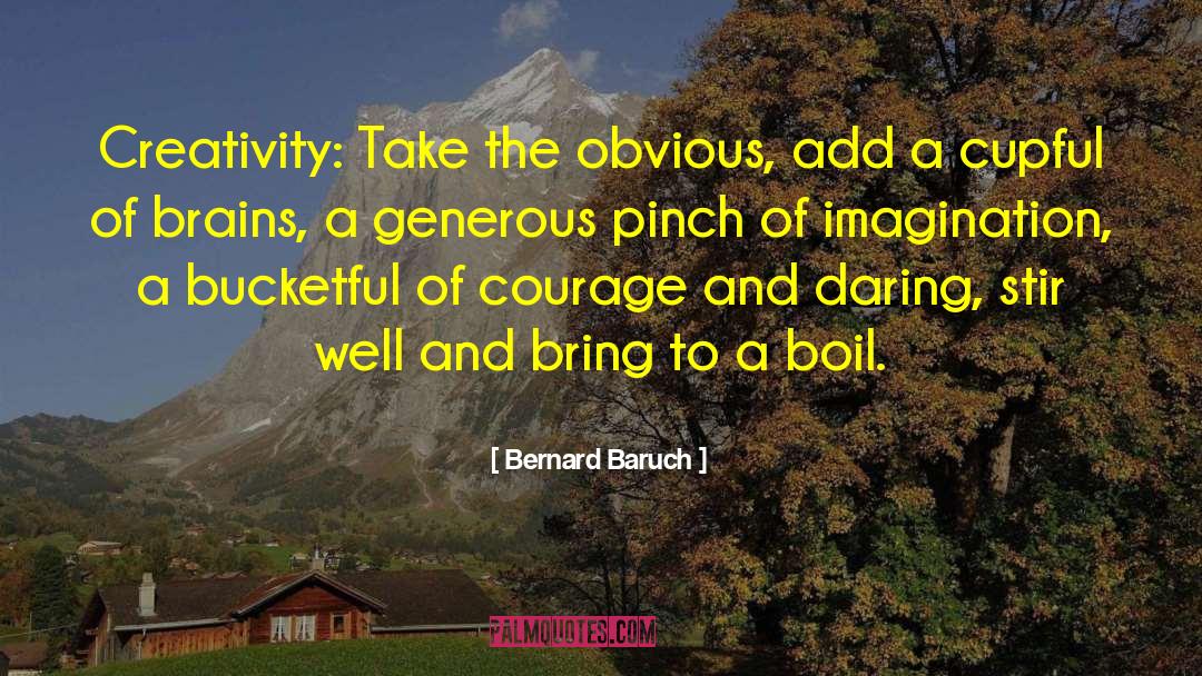 Brain Capacity quotes by Bernard Baruch