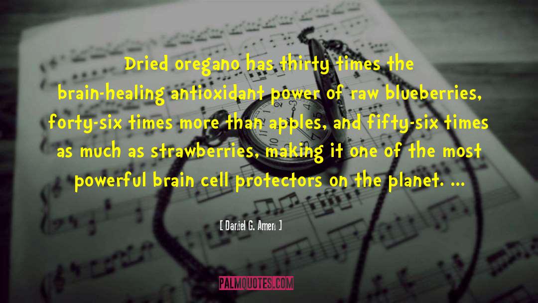 Brain Cell Protectors quotes by Daniel G. Amen