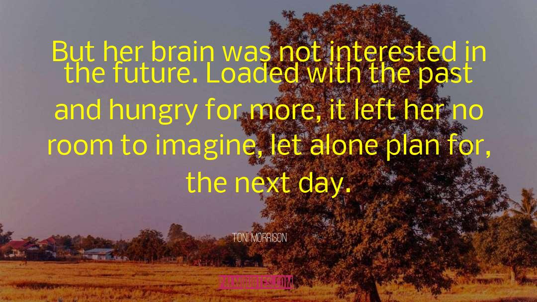 Brain Cell quotes by Toni Morrison