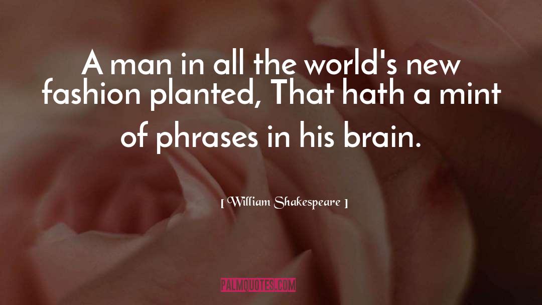 Brain Cell quotes by William Shakespeare
