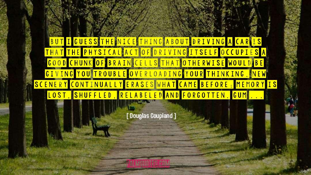 Brain Cells quotes by Douglas Coupland