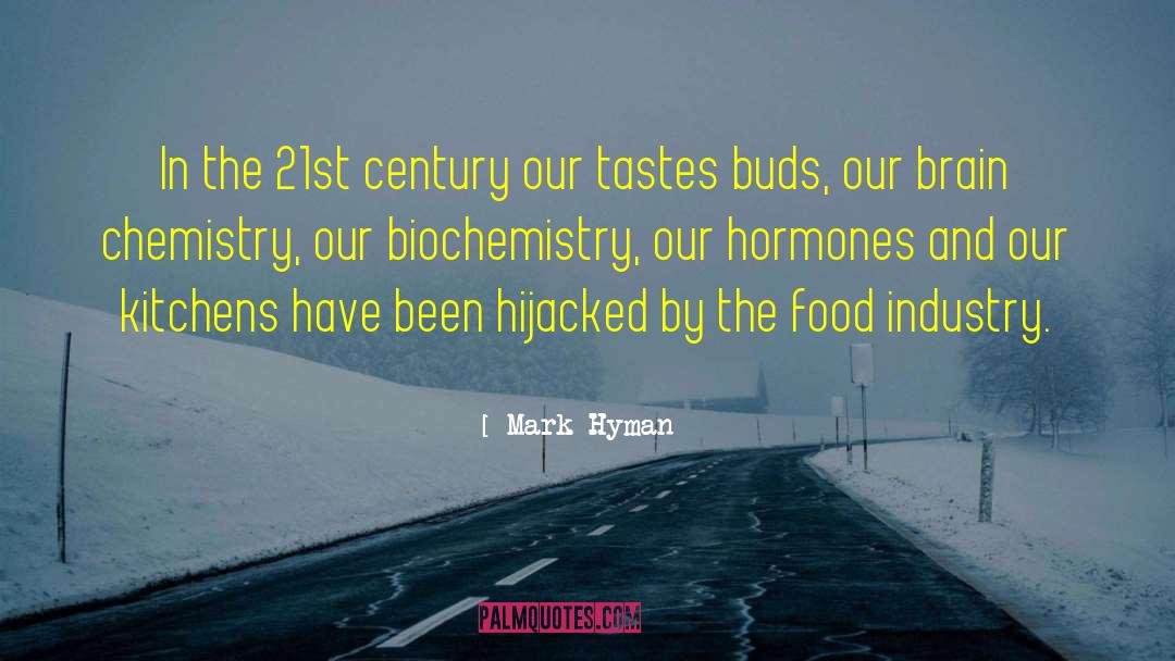 Brain Chemistry quotes by Mark Hyman