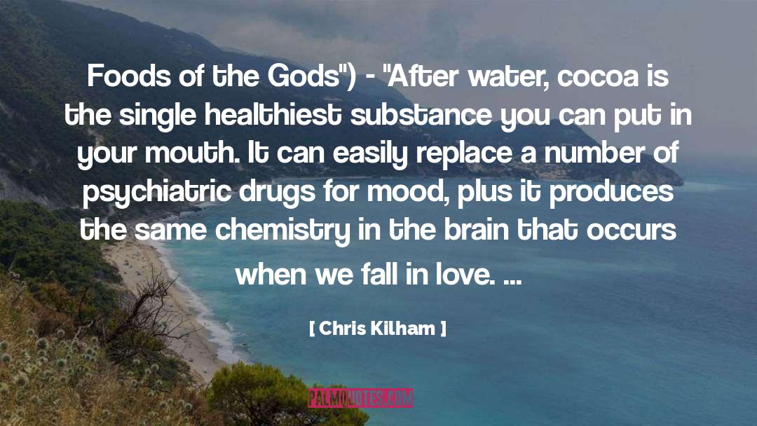 Brain Chemistry quotes by Chris Kilham