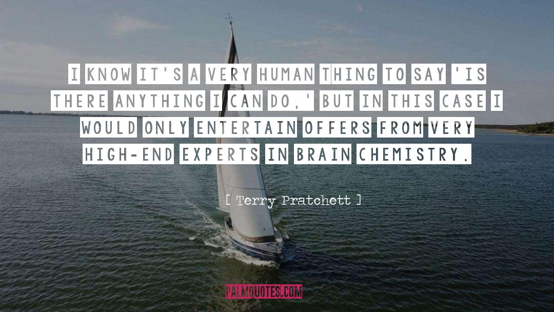 Brain Chemistry quotes by Terry Pratchett