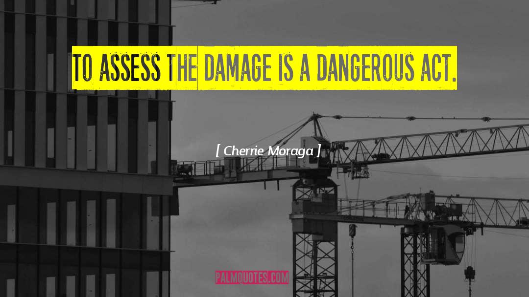 Brain Damage quotes by Cherrie Moraga
