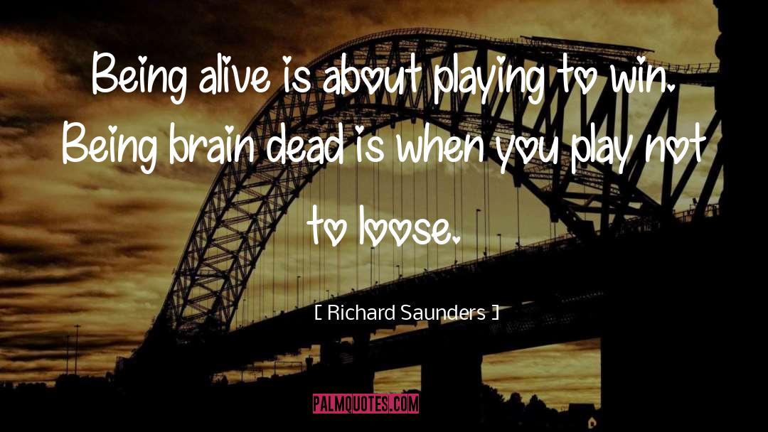 Brain Dead quotes by Richard Saunders