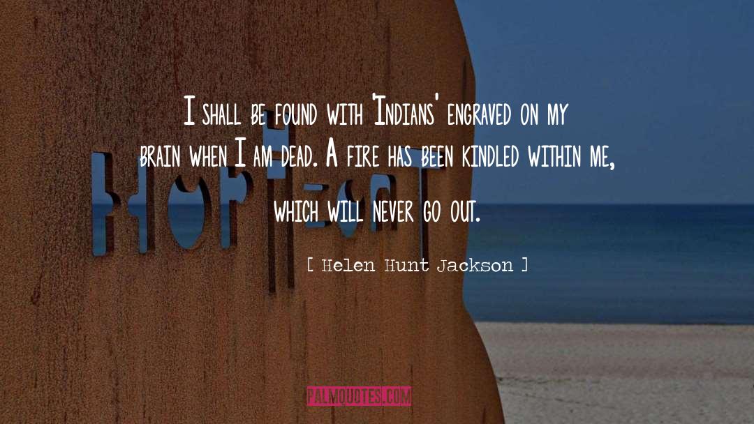 Brain Dead quotes by Helen Hunt Jackson