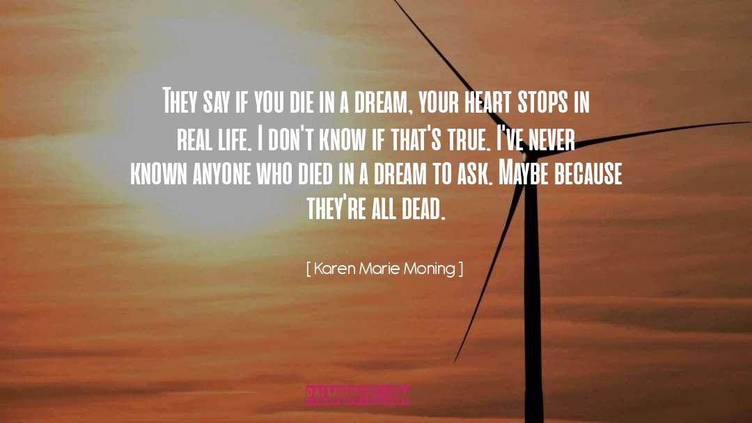 Brain Dead quotes by Karen Marie Moning