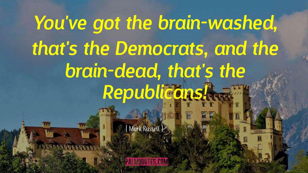 Brain Dead quotes by Mark Russell