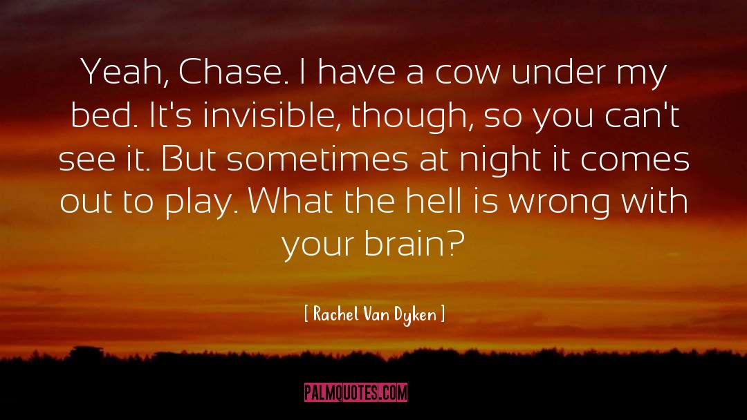 Brain Dead quotes by Rachel Van Dyken