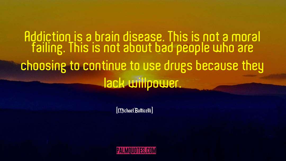 Brain Disease quotes by Michael Botticelli