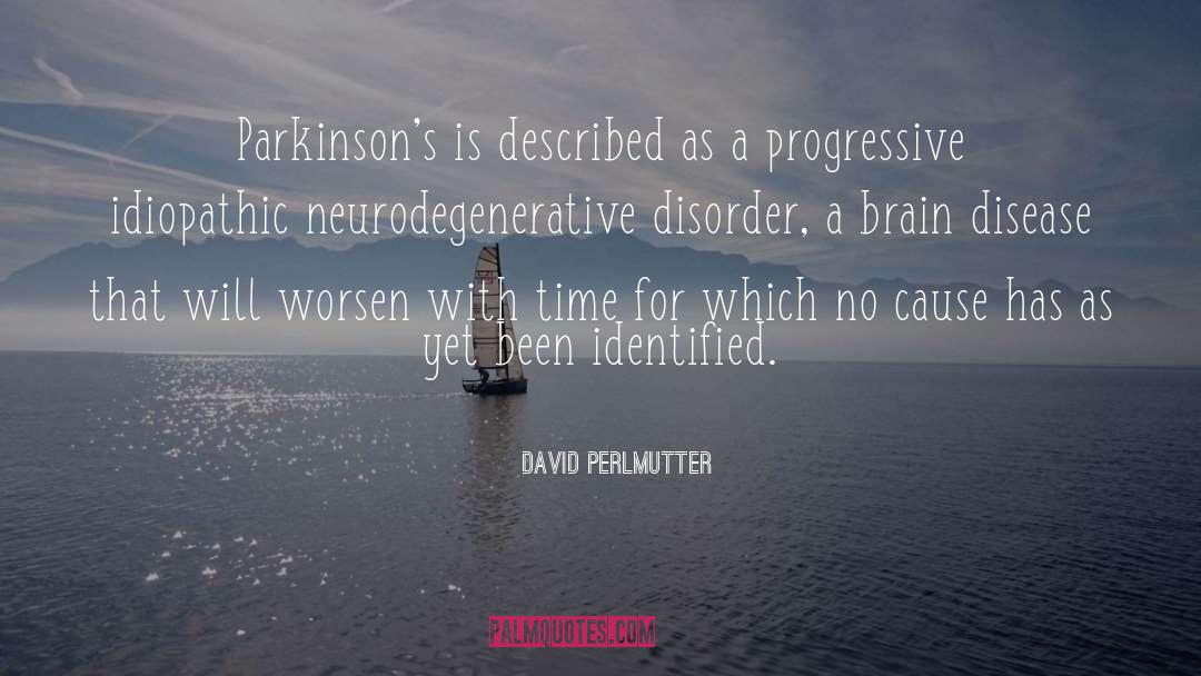 Brain Disease quotes by David Perlmutter