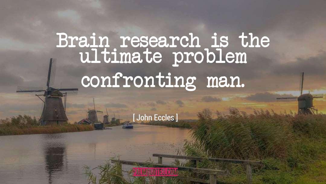 Brain Drainage quotes by John Eccles
