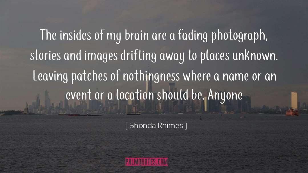 Brain Drainage quotes by Shonda Rhimes