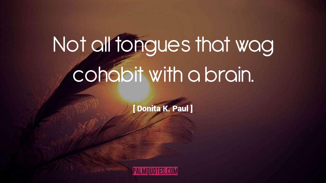 Brain Fart quotes by Donita K. Paul