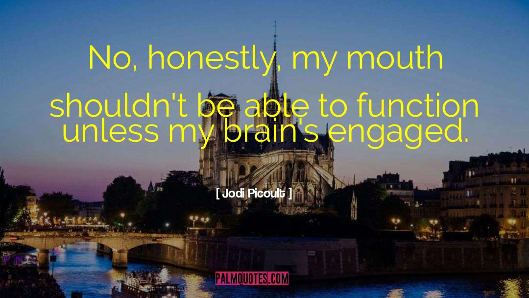 Brain Function quotes by Jodi Picoult