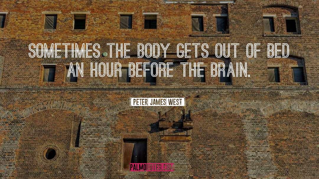 Brain Function quotes by Peter James West