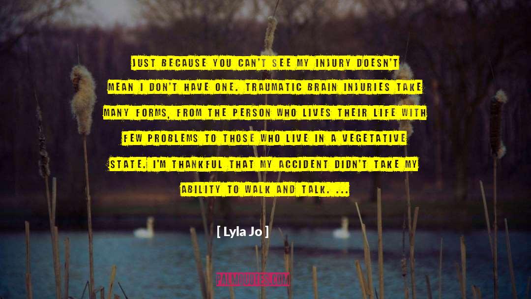 Brain Injury quotes by Lyla Jo