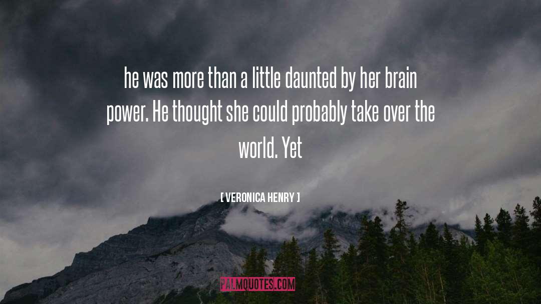 Brain Power quotes by Veronica Henry