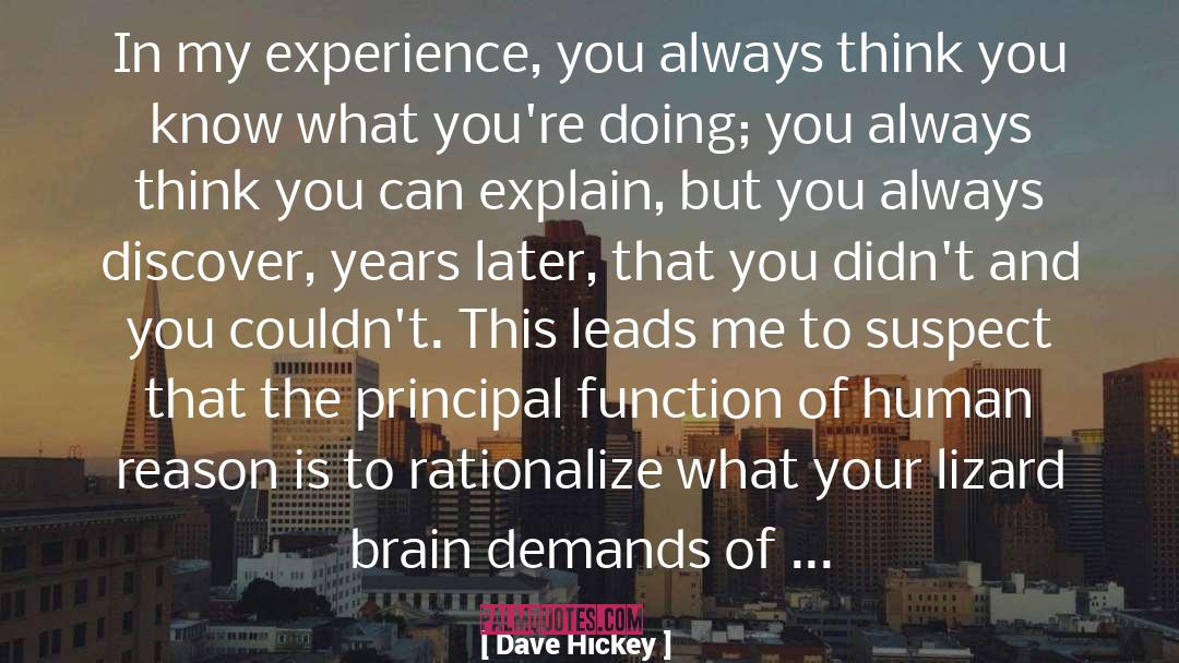 Brain quotes by Dave Hickey