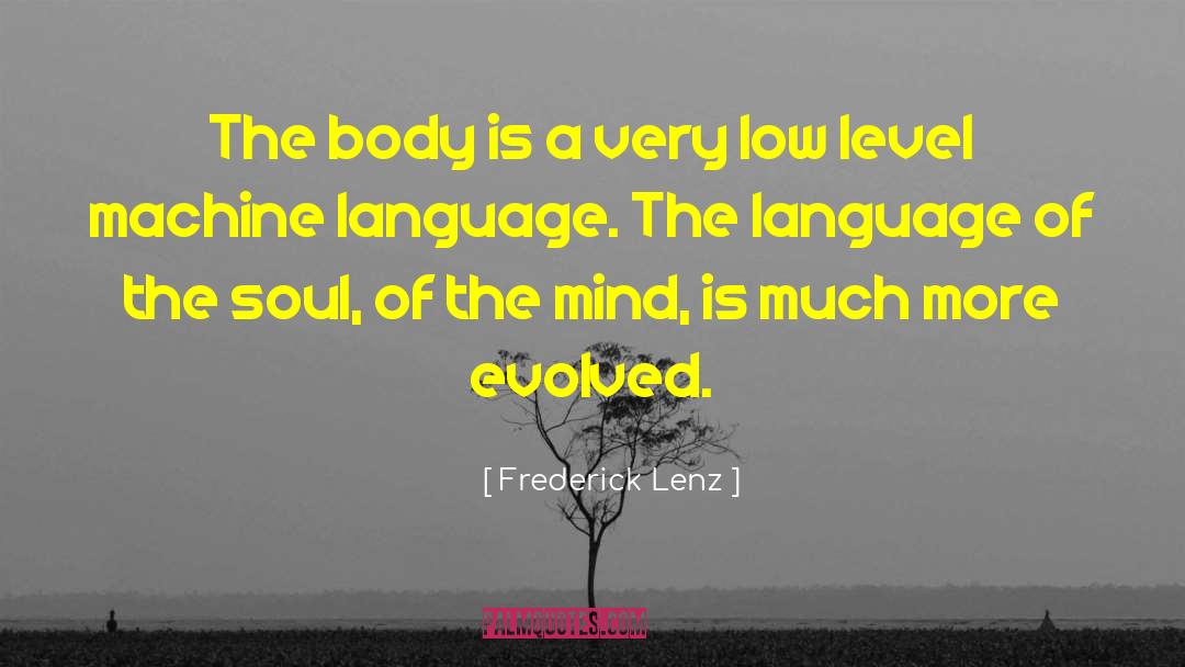 Brain Science quotes by Frederick Lenz
