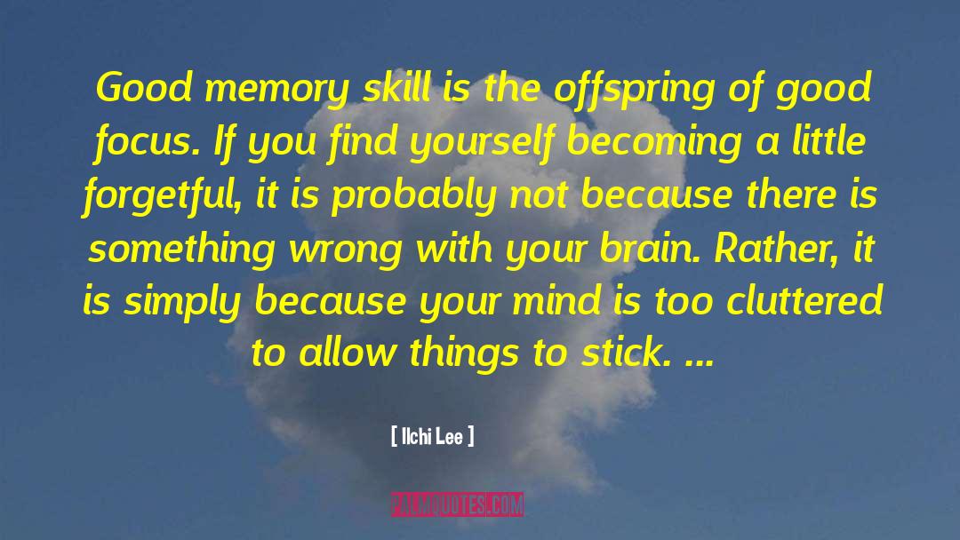 Brain Skills quotes by Ilchi Lee