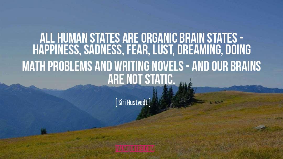 Brain States quotes by Siri Hustvedt