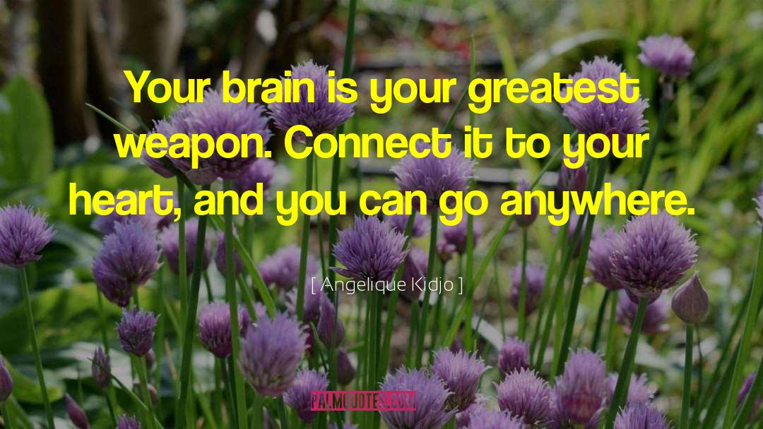 Brain States quotes by Angelique Kidjo