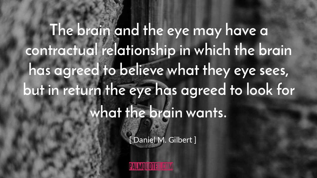 Brain Surgery quotes by Daniel M. Gilbert