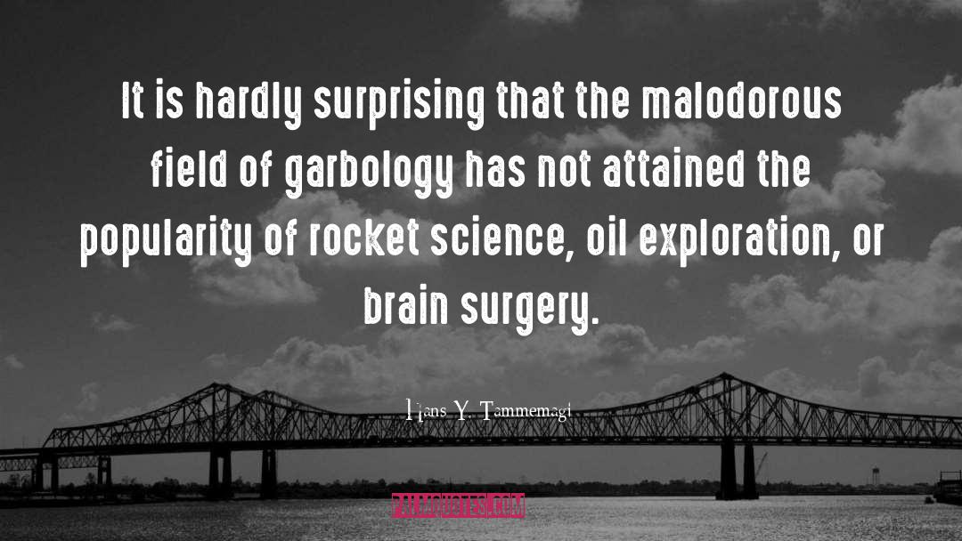 Brain Surgery quotes by Hans Y. Tammemagi