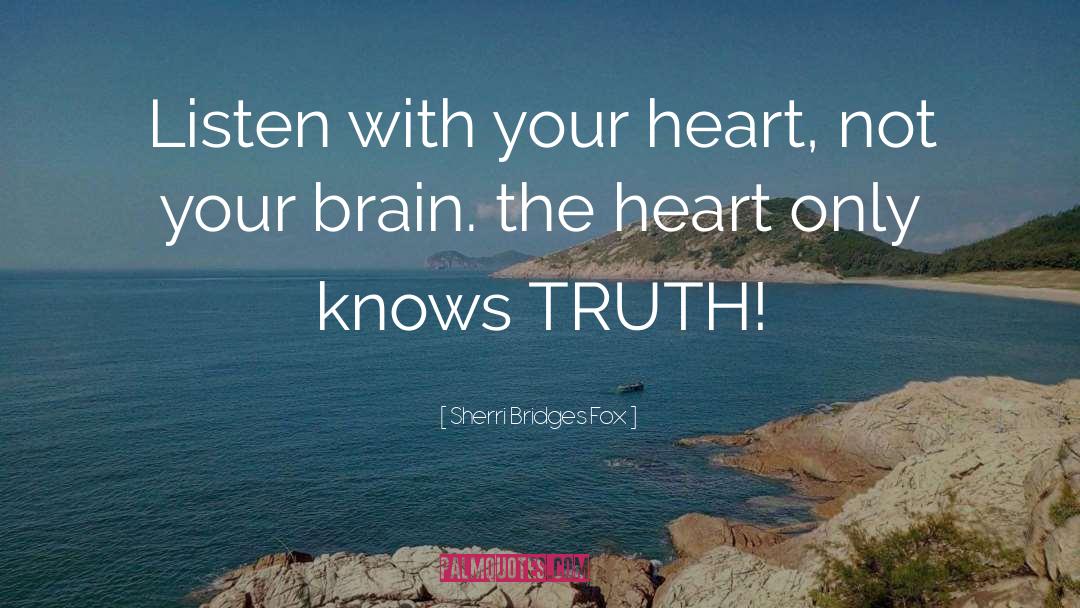 Brain Synchronization quotes by Sherri Bridges Fox