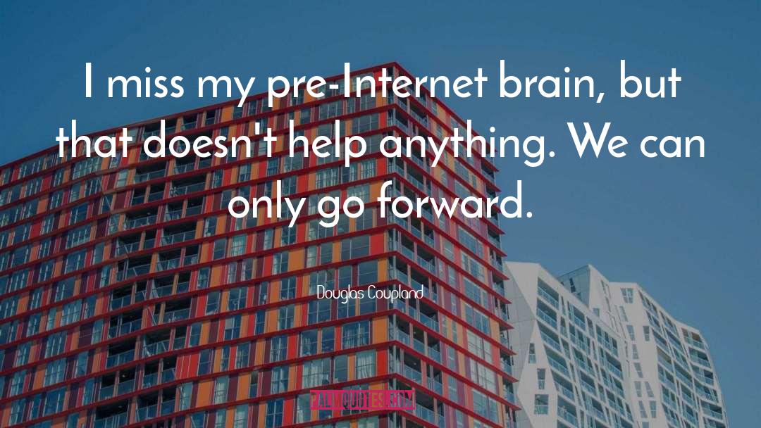 Brain Synchronization quotes by Douglas Coupland