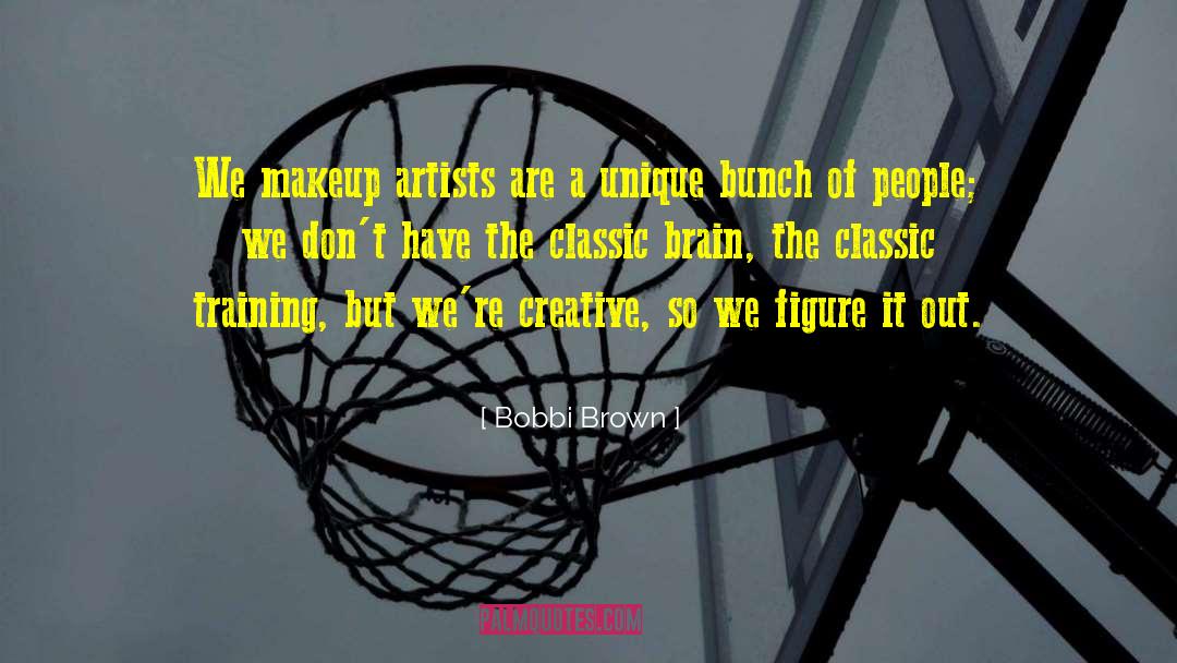 Brain Training quotes by Bobbi Brown