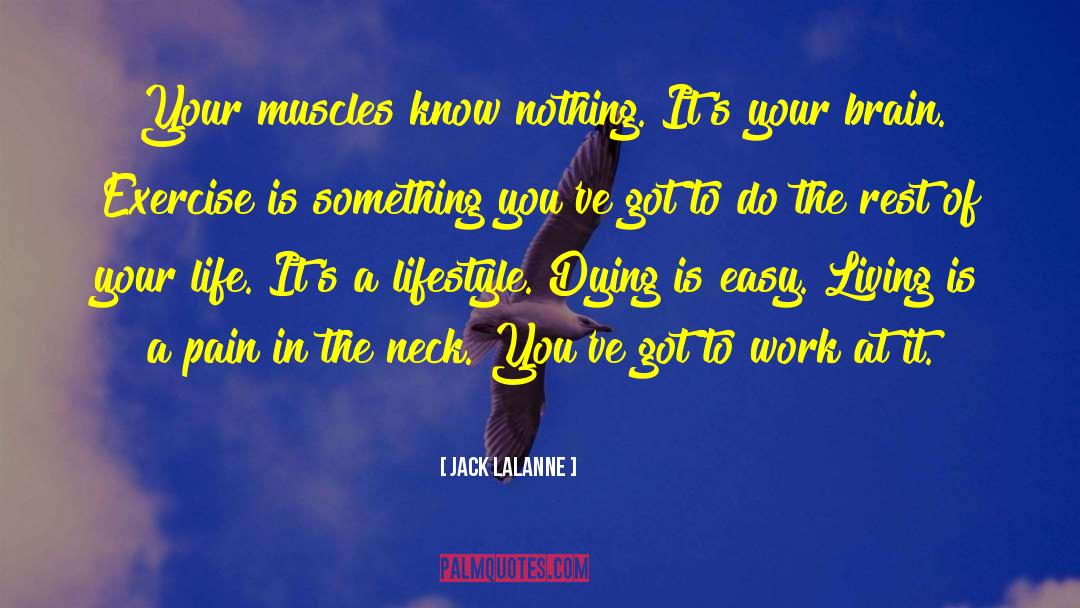 Brain Training quotes by Jack LaLanne
