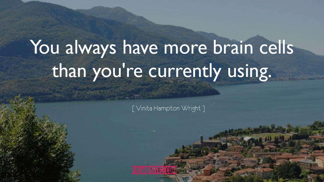 Brain Training quotes by Vinita Hampton Wright