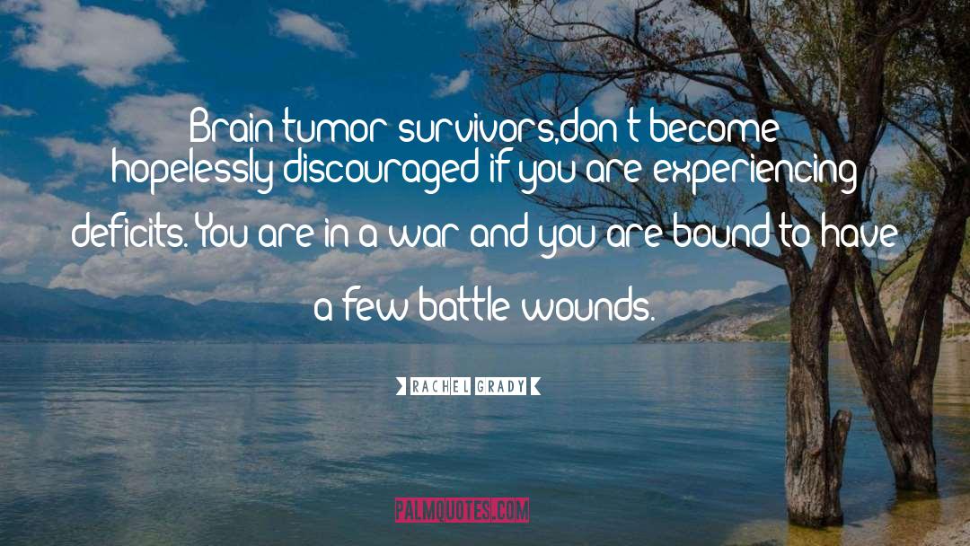 Brain Tumor quotes by Rachel Grady