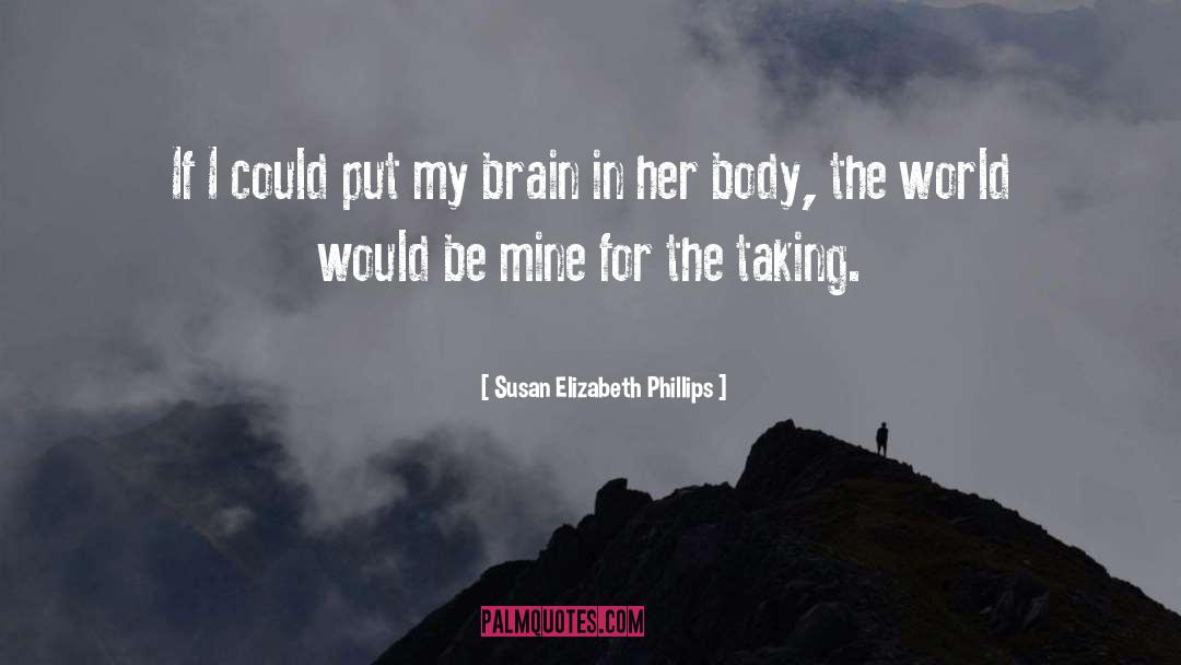 Brain Tumor quotes by Susan Elizabeth Phillips