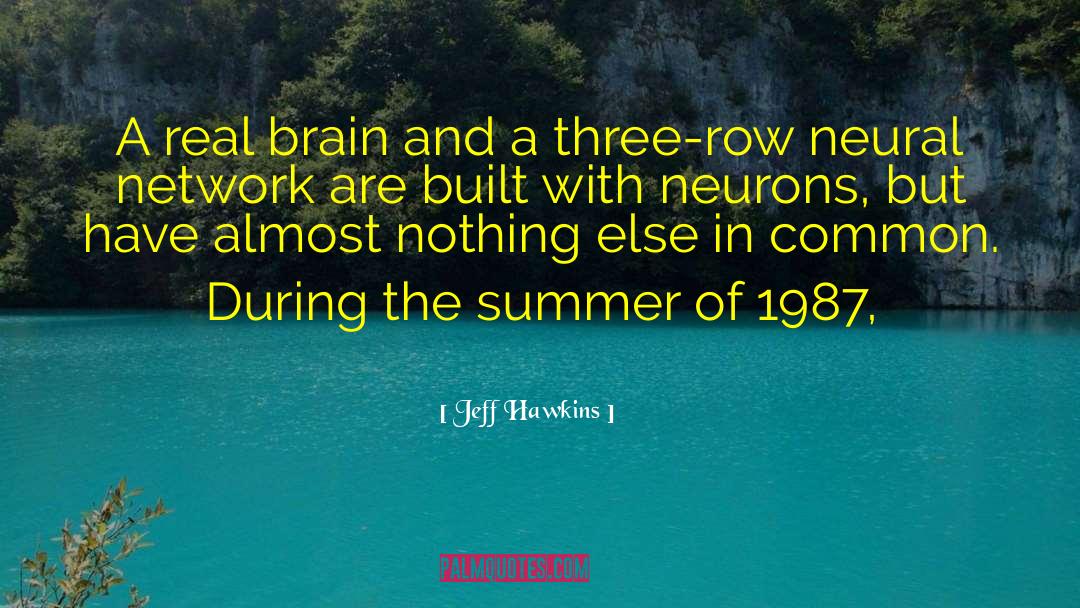 Brain Tumor quotes by Jeff Hawkins