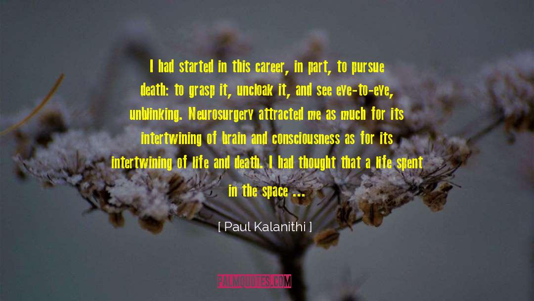 Brain Waves quotes by Paul Kalanithi
