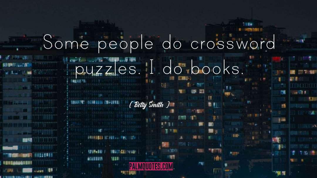 Brainiac Crossword quotes by Betty Smith