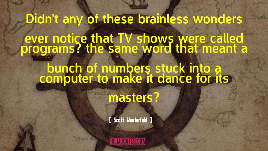 Brainless quotes by Scott Westerfeld